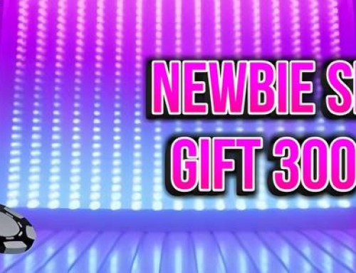 Newbie Special Gift 300 Bonus! 🎁